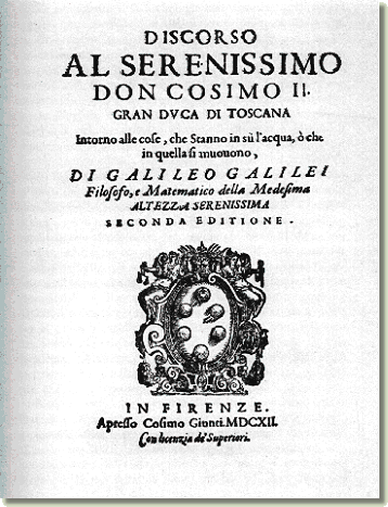 Galileu - Discorso al serenissimo Don Cosimo Il Gran Duca di Toscana intorno alle cose, che stanno in s l'acqua, che in quella si muovono